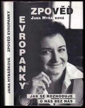 Jana Hybášková: Zpověď Evropanky