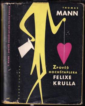 Zpověď hochštaplera Felixe Krulla