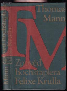 Zpověď hochštaplera Felixe Krulla