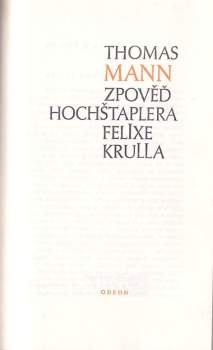 Thomas Mann: Zpověď hochštaplera Felixe Krulla