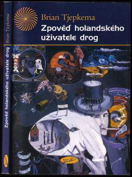 Zpověď holandského uživatele drog