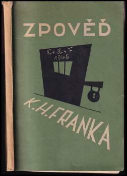 Karl Hermann Frank: Zpověď K.H. Franka