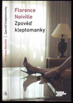 Florence Noiville: Zpověď kleptomanky