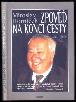 Miroslav Horníček: Zpověď na konci cesty
