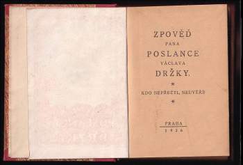 Stanislav Klika: Zpověď pana poslance Václava Držky