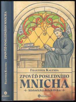 František Kalenda: Zpověď posledního mnicha