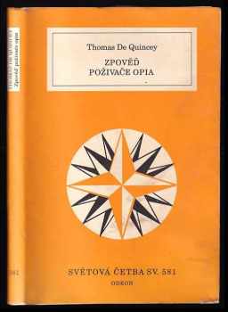 Thomas De Quincey: Zpověď poživače opia