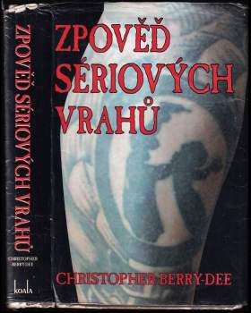 Christopher Berry-Dee: Zpověď sériových vrahů