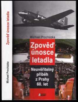 Zpověď únosce letadla
