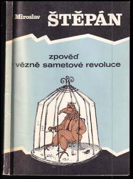 Zpověď vězně sametové revoluce