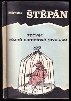 Zpověď vězně sametové revoluce