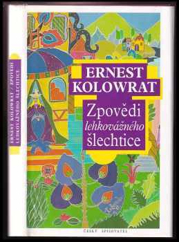 Ernest Kolowrat: Zpovědi lehkovážného šlechtice