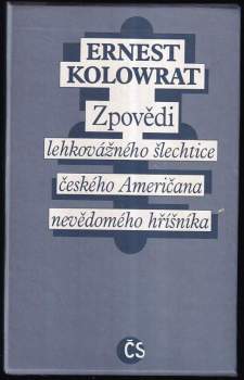 Ernest Kolowrat: Zpovědi lehkovážného šlechtice