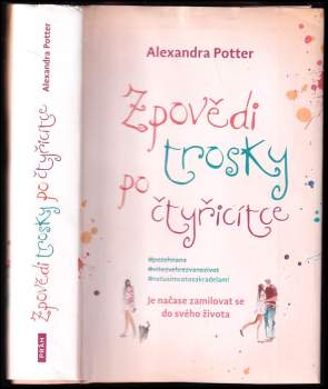 Alexandra Potter: Zpovědi trosky po čtyřicítce