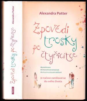 Zpovědi trosky po čtyřicítce