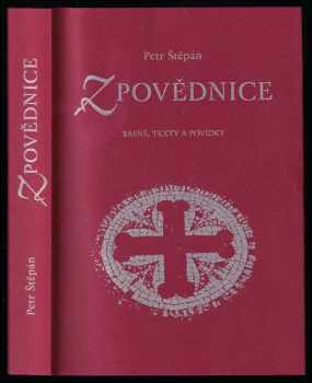 Petr Štěpán: Zpovědnice