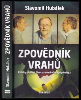 Slavomil Hubálek: Zpovědník vrahů