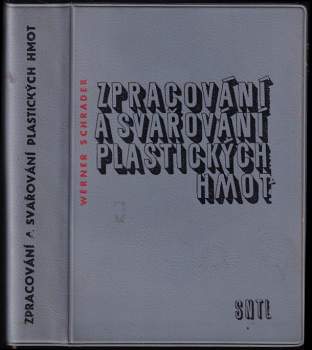 Zpracování a svařování plastických hmot