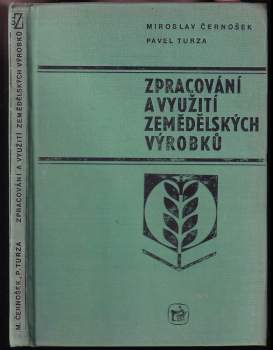 Zpracování a využití zemědělských výrobků