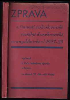 Zpráva o činnosti Československé sociálně demokratické strany dělnické v letech 1927-1929