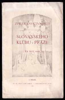 Zpráva o činnosti Slovanského klubu v Praze za rok 1902