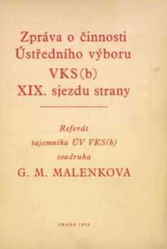 Zpráva o činnosti Ústředního výboru VKS(b) 19. sjezdu strany