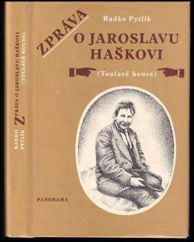 Radko Pytlík: Zpráva o Jaroslavu Haškovi