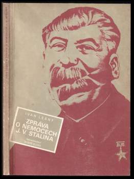 Ivan Lesný: Zpráva o nemocech J.V. Stalina