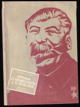Ivan Lesný: Zpráva o nemocech J.V. Stalina