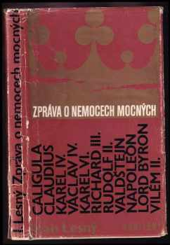 Ivan Lesný: Zpráva o nemocech mocných : významné historické postavy očima neurologa