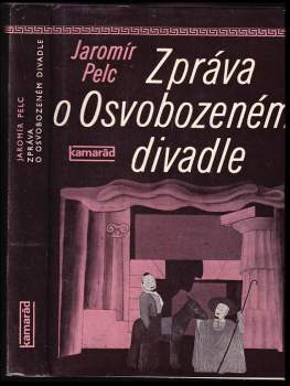 Zpráva o Osvobozeném divadle