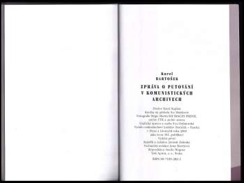 Karel Bartošek: Zpráva o putování v komunistických archivech