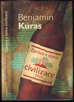Benjamin Kuras: Zpráva o stavu civilizace