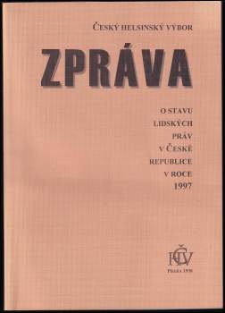 Zpráva o stavu lidských práv v České republice 1997