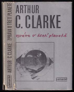 Arthur Charles Clarke: Zpráva o třetí planetě
