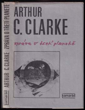 Zpráva o třetí planetě - Arthur Charles Clarke (1982, Práce) - ID: 824973