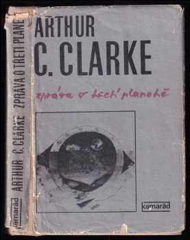 Zpráva o třetí planetě - Arthur Charles Clarke (1982, Práce) - ID: 438749