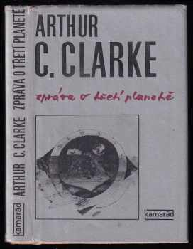 Arthur Charles Clarke: Zpráva o třetí planetě