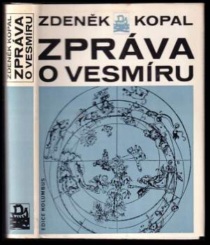 Zdeněk Kopal: Zpráva o vesmíru