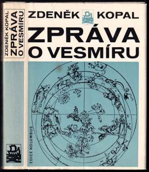 Zdeněk Kopal: Zpráva o vesmíru
