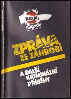 Zpráva ze záhrobí a další kriminální příběhy