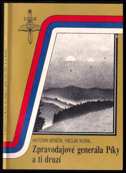 Zpravodajové generála Píky a ti druzí - Václav Kural, Antonín Benčík, Heliodor Píka (1991, Merkur) - ID: 784058