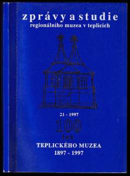 Zprávy a studie Regionálního muzea v Teplicích