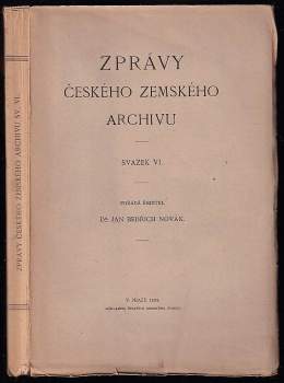 Zprávy českého zemského archivu - svazek VI