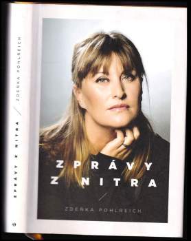 Zdeňka Pohlreich: Zprávy z nitra