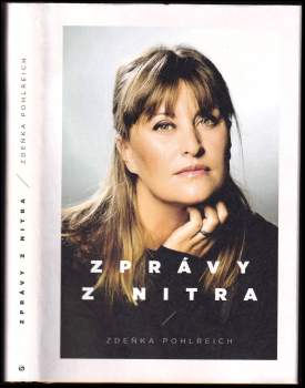Zdeňka Pohlreich: Zprávy z nitra