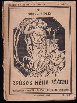 Jindřich Šípek: Způsob mého léčení