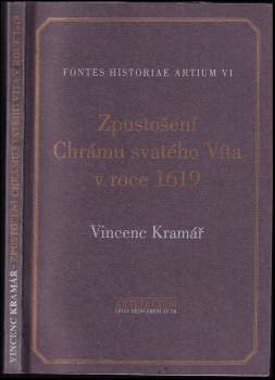 Vincenc Kramář: Zpustošení Chrámu svatého Víta v roce 1619