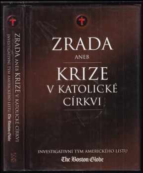 Zrada, aneb, Krize v katolické církvi