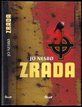 Zrada - Jo Nesbø (2008, Ikar) - ID: 3176908